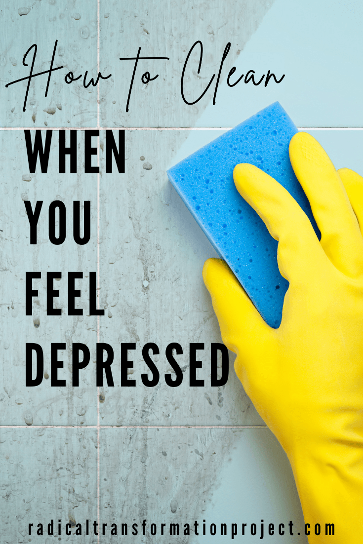 How To Clean When You Feel Depressed | Home Cleaning Inspiration and Tips