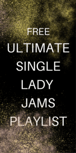 single lady playlist