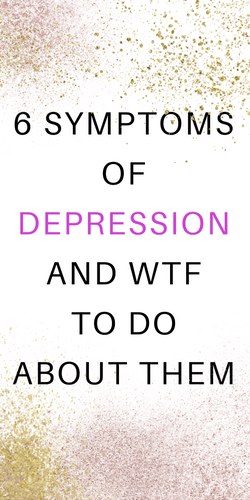 SYMPTOMS OF DEPRESSION