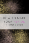 how to make your period suck less feature (1)