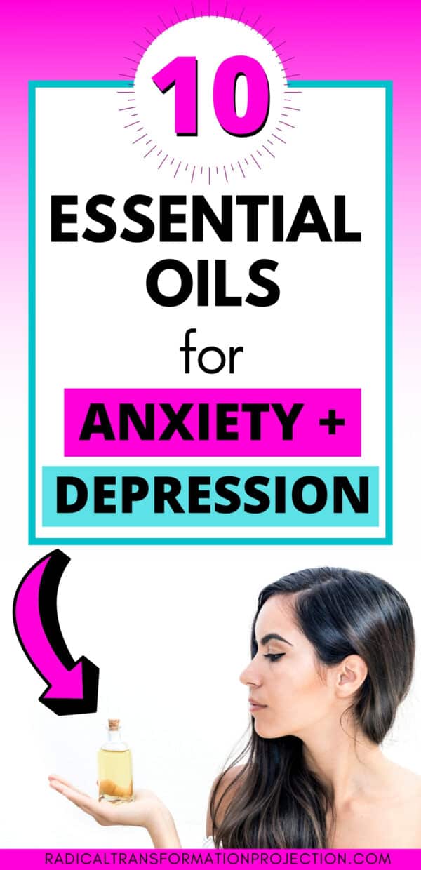 Essential Oils for Anxiety and Depression Radical Transformation Project