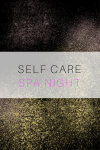 Self care spa night