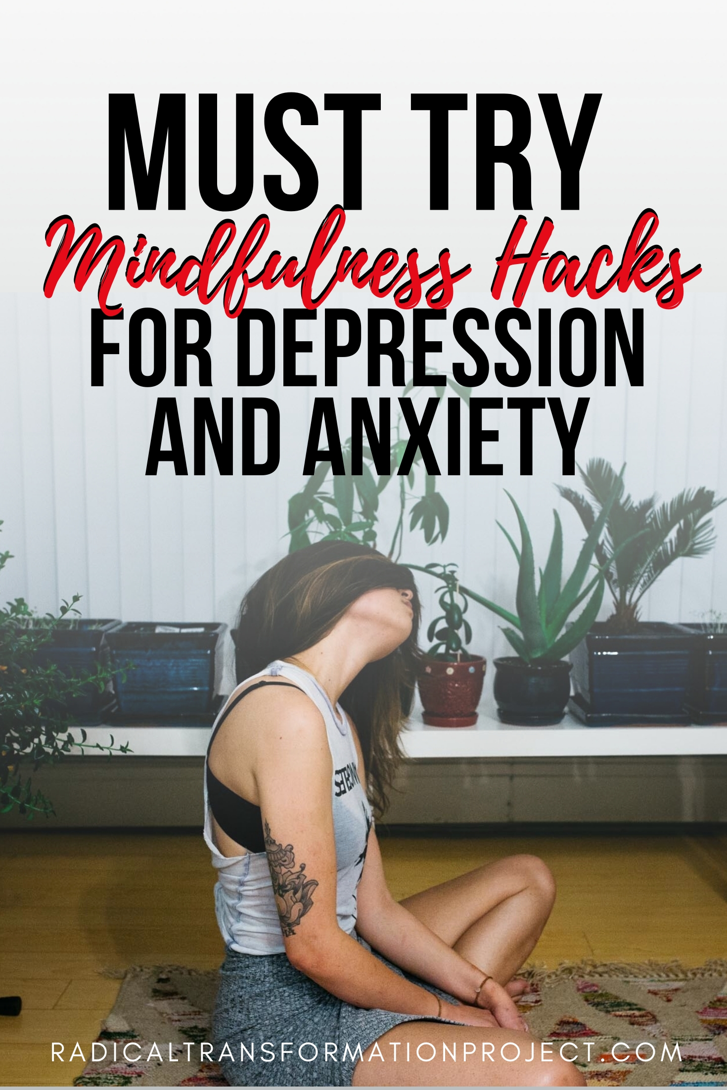 MUST TRY MINDFULLNESS HACKS FOR DEPRESSION AND ANXIETY