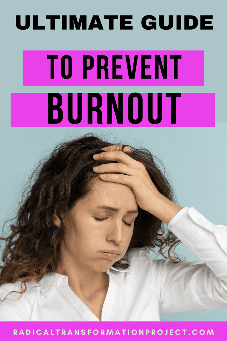 Ultimate Guide to Prevent Burnout