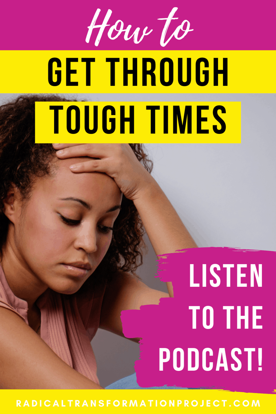 get through tough times