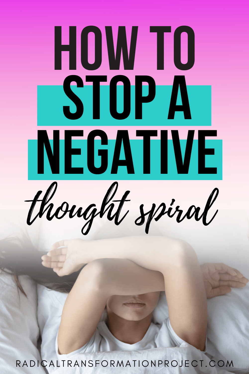 How to Stop a Negative Thought Spiral