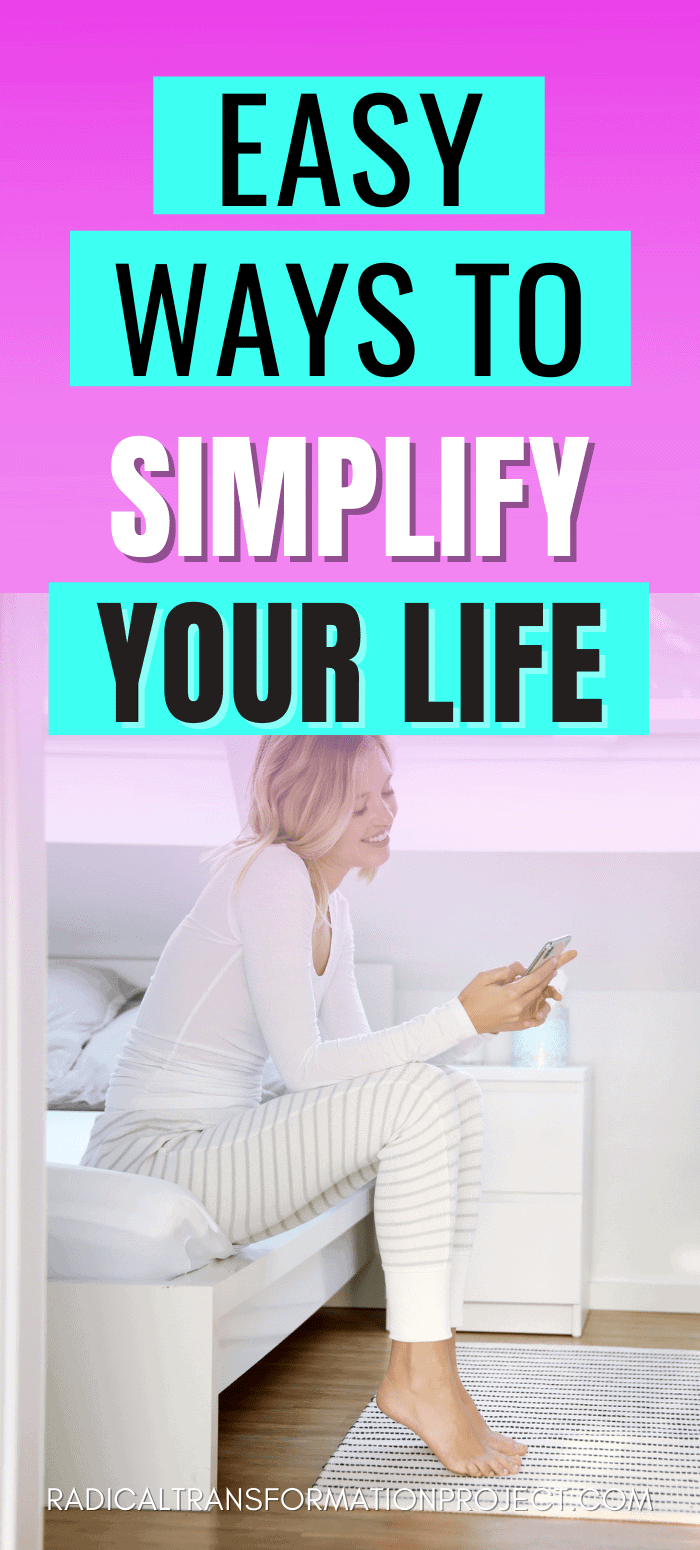 Easy Ways to Simplify Your Life