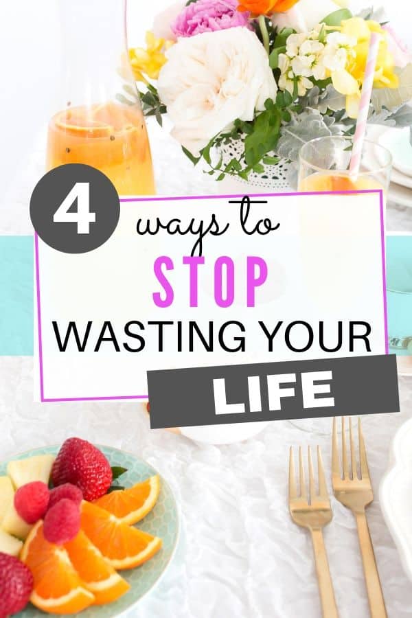 wasting your life