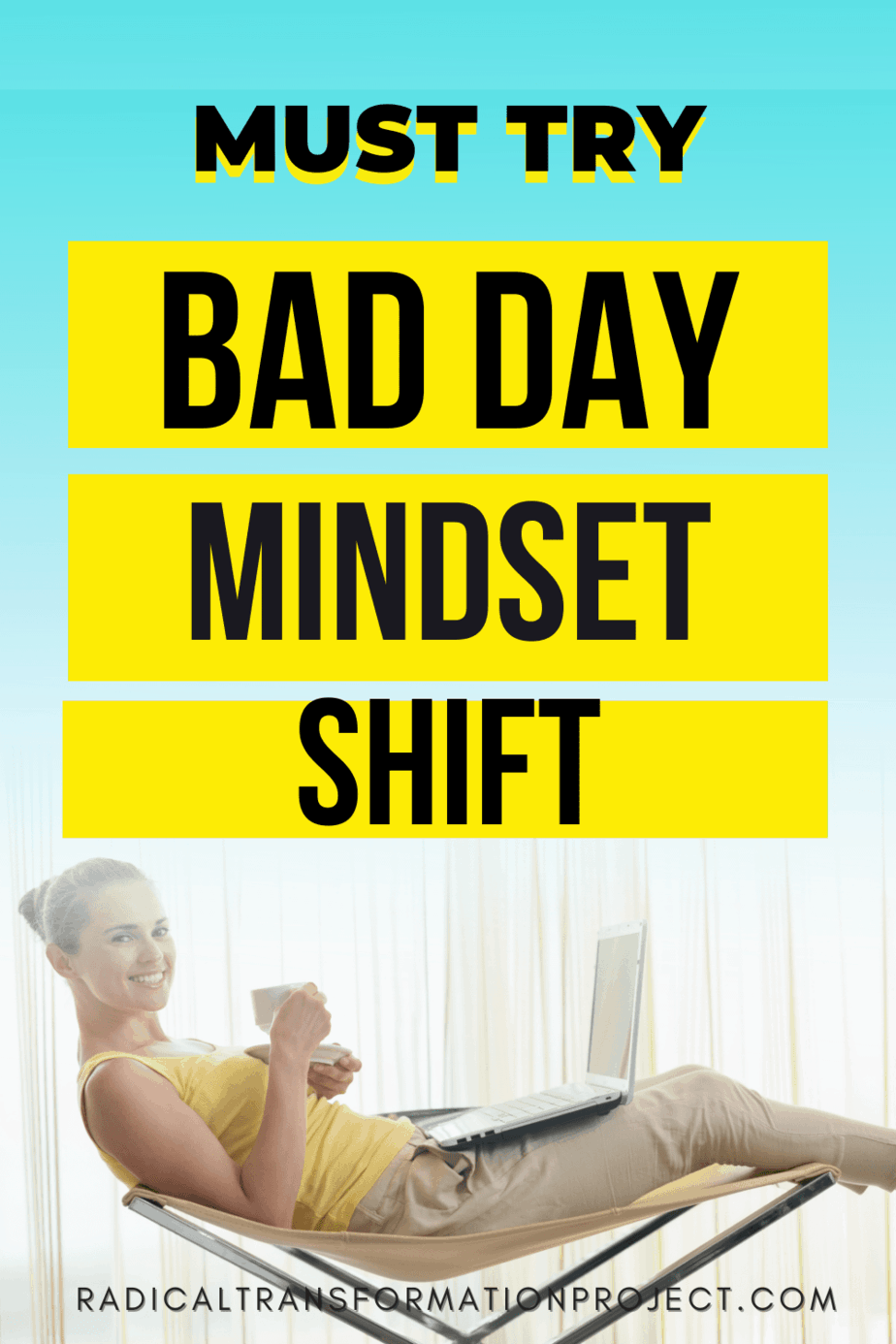 Must Try Bad Day Mindset Shift
