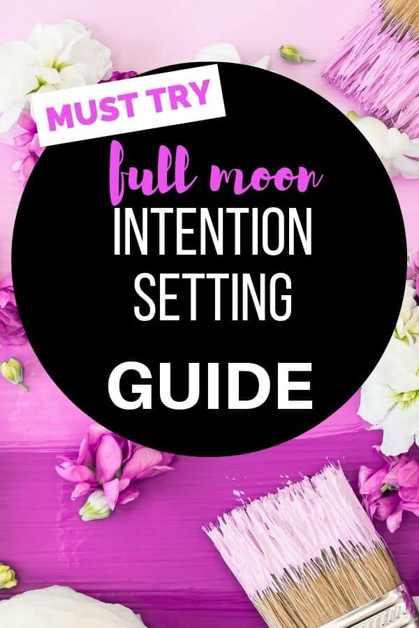 Full moon intention setting guide
