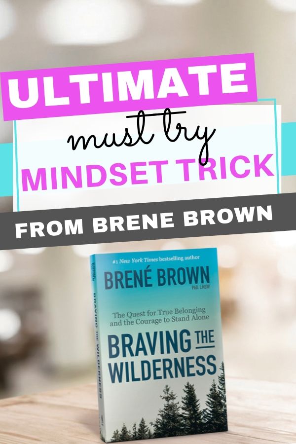 bren brown mindset trick