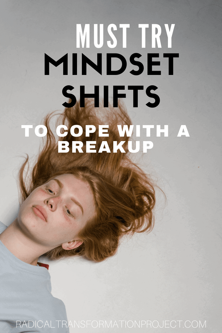Must Try Mindset Shifts To Cope With A Breakup