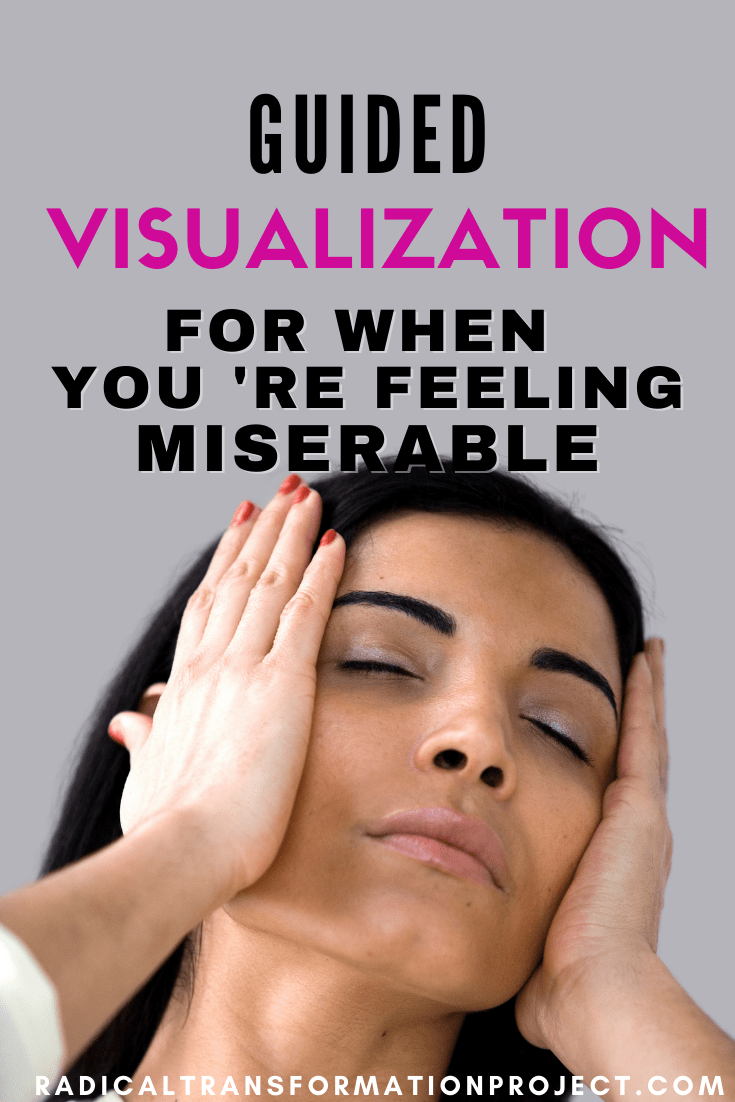 A Guided Visualization for When You're Feeling Freaking Miserable | Mental Health Meditation