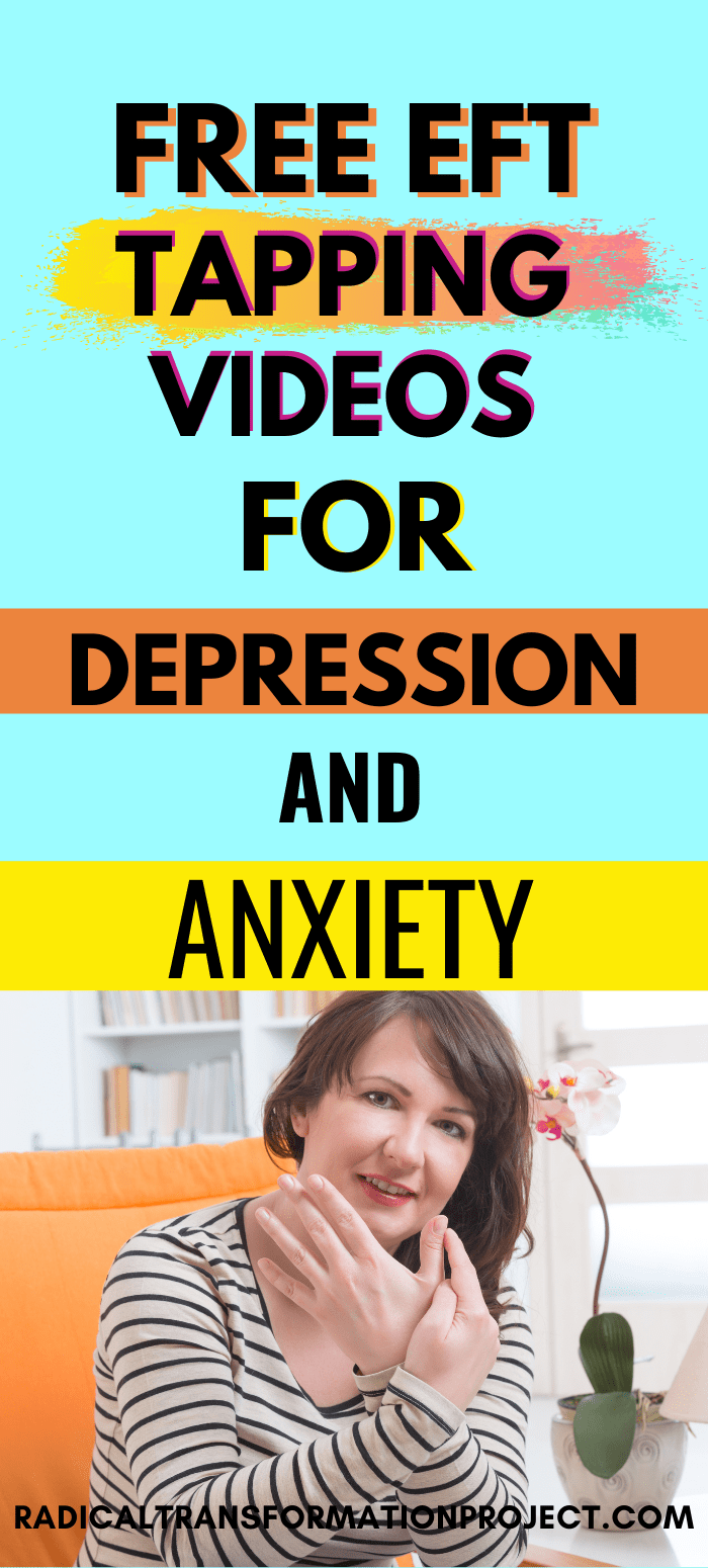 EFT Tapping for Depression and Anxiety Radical Transformation Project