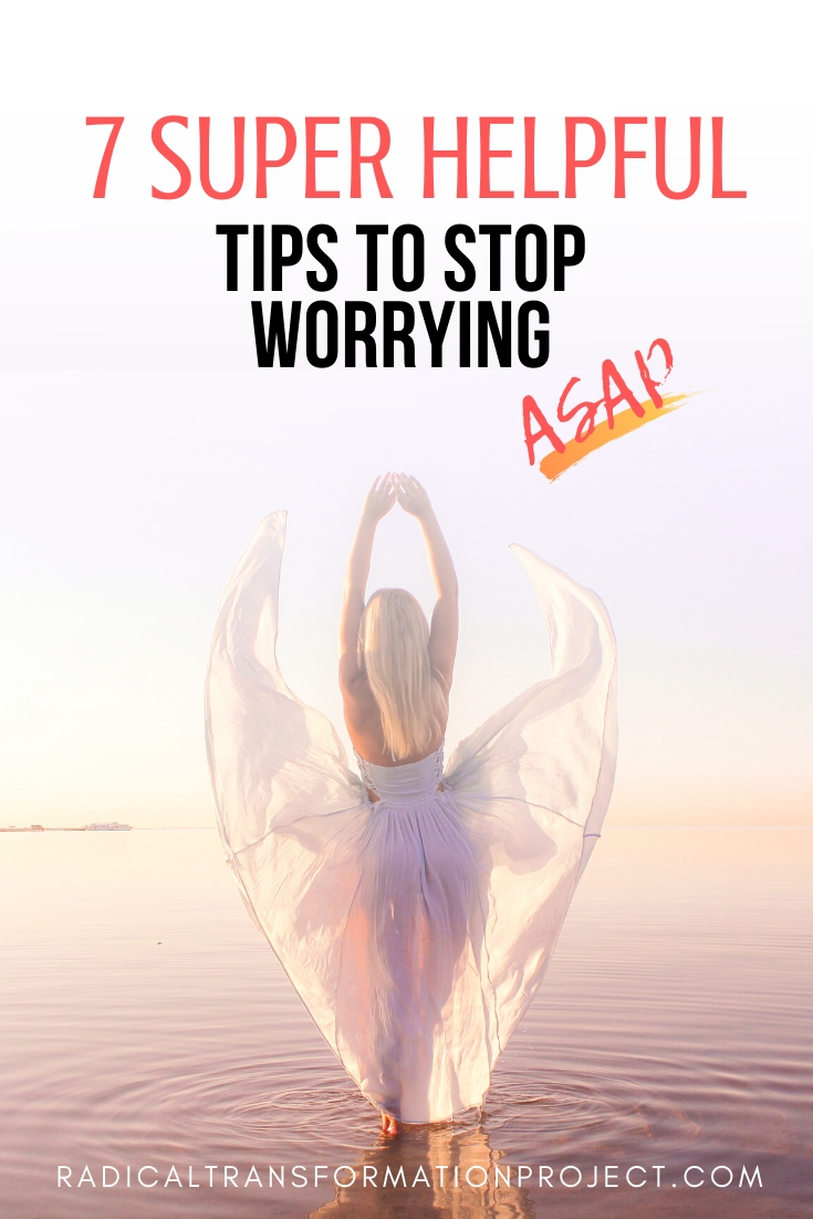 HOW TO STOP WORRYING SO MUCH